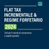 Flat Tax Incrementale & Regime Forfetario. Tool Per Il Calcolo Di Convenienza E Aspetti Operativi