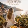 La Ragazza Delle Spezie. Il Germoglio