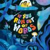 If You Run Out Of Words: A Picture Book