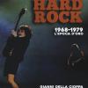 I 100 Migliori Dischi Hard Rock. 1968-1979, L'epoca D'oro