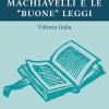 Machiavelli E Le buone Leggi
