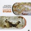 Sapere Storia. Con Atlante. Per Le Scuole Superiori. Con E-book. Con Espansione Online. Vol. 1