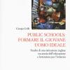 Public Schools: Formare Il Giovane Uomo Ideale. Studio Di Una Istituzione Inglese Tra Storia Dell'educazione E Letteratura Per L'infanzia
