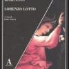 Lorenzo Lotto. Ediz. Illustrata