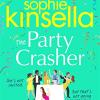 The Party Crasher: The Escapist And Romantic Top 10 Sunday Times Bestseller