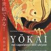 Ykai nei capolavori dell'Ukiyoe. Mostri, fantasmi e demoni nelle stampe dei maestri giapponesi. Ediz. illustrata