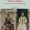 Petrarca Cortigiano. Francesco Petrarca E Le Corti Da Avignone A Padova