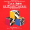 Pianoforte Per Il Piccolo Principiante. Livello Preparatorio. Vol. A