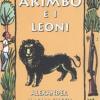 Akimbo E I Leoni