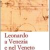 Leonardo A Venezia E Nel Veneto