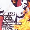 What We Did Last Summer (2 Dvd)