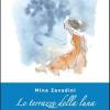 Le Terrazze Della Luna. Poesie 2005-2011