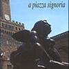 Botero A Piazza Signoria. Catalogo Della Mostra (firenze, 1999)