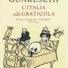 L'italia Sulla Graticola. Scritti E Disegni Per il Borghese 1963-1964