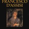 Francesco D'assisi. Il Genio Religioso E Il Santo