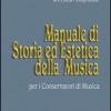 Manuale di storia ed estetica della musica