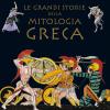 Le Grandi Storie Della Mitologia Greca