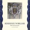 Residenze nobiliari. Vol. 1 - Italia settentrionale