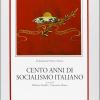 Cento Anni Di Socialismo Italiano