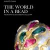 The world in a bead. The Murano Glass Museum's collection