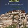 Ladakh tra terra, cielo e Gompas. Breve guida per visitare il Ladakh in 15 giorni. Ediz. illustrata