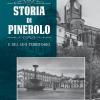 Storia Di Pinerolo E Del Suo Territorio. Ediz. Illustrata