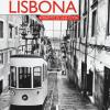 Lisbona. Ritratto Di Una Citt