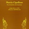 Mattia Cipollone. Fra Cristoforo da Lanciano compositore e critico abruzzese dell'ottocento