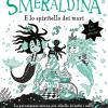 Smeraldina E Lo Spiritello Dei Mari. Isadora Moon