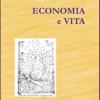 Economia E Vita. Solidali Sulla Via Della Libert