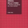 Immersi Nelle Storie. Il Mestiere Di Raccontare Nell'era Di Internet