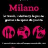 Milano De La Pecora Nera 2022. Le Tavole, Il Delivery, Le Pause Golose E La Spesa Di Qualit