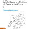 Vita intellettuale e affettiva di Benedetto Croce. Vol. 2