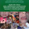 Guida alla clinica della riabilitazione miofunzionale della bocca nella prima infanzia: lavorare in interdisciplinariet