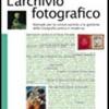 L'archivio fotografico. Manuale per la conservazione e la gestione della fotografia antica e moderna