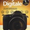 Il Libro Della Fotografia Digitale. Tutti I Segreti Spiegati Passo Passo Per Ottenere Foto Da Professionisti. Vol. 1