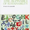 The Alphabet Of Sustainability. 26 Ways To Be Sustainable