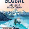Global: A Graphic Novel Adventure About Hope In The Face Of Climate Change