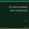 Il Calvicembalo Ben Temperato. Vol. 1
