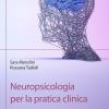 Neuropsicologia Per La Pratica Clinica