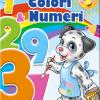 Colori & Numeri. La Libreria Dei Piccoli. Ediz. A Colori