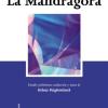 La Mandragora / Mandrake
