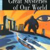 Great Mysteries Of Our World. Con Cd Audio