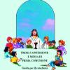 Prima Confessione E Messa Di Prima Comunione. Guida Per Il Catechista