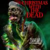 Christmas With The Dead. Ediz. Italiana