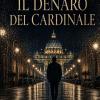 Il Denaro Del Cardinale