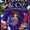 Pages & Co.: Tilly And The Lost Fairy Tales: Pages & Co. (2): Book 2