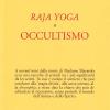Raja Yoga, O Occultismo