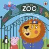 Peppa Pig: At The Zoo : A Lift-the-flap Book [edizione: Regno Unito]