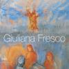 Giuliana Fresco. Ediz. italiana e inglese